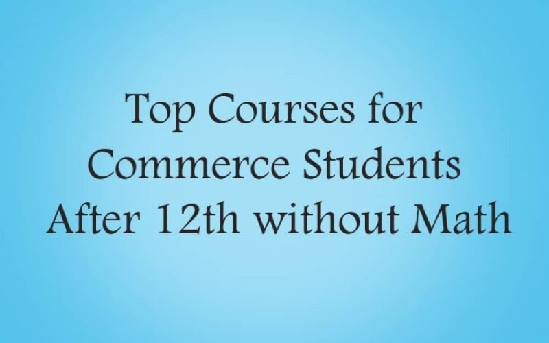 expert-guide-best-courses-after-12th-commerce-without-maths-seize